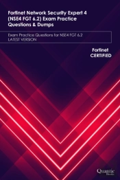 Fortinet Network Security Expert 4 (Nse4 Fgt 6.2) Exam Practice Questions & Dumps