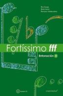 Fortíssimo Fff, Entonación 4