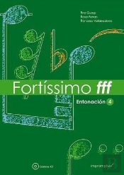 Fortíssimo Fff, Entonación 4