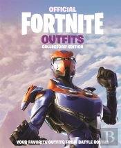 Fortnite Official: Outfits: The Collectors' Edition
