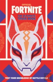 Fortnite Official: The Ultimate Trivia Book