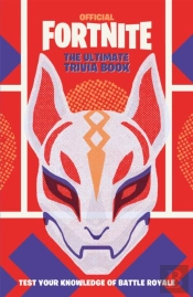 Fortnite Official: The Ultimate Trivia Book
