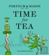 Fortnum & Mason: Time For Tea