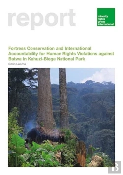 Bertrand.pt - Fortress Conservation And International Accountability For Human Rights Violations Against Batwa In Kahuzi-Biega National Park