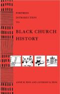 Fortress Introduction To Black Church History