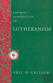 Fortress Introduction To Lutheranism