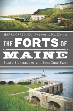 Bertrand.pt - Forts Of Maine: Silent Sentinels Of The Pine Tree State