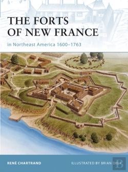 Bertrand.pt - Forts Of New France In Northeast America 1600 1763