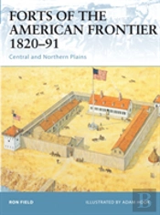 Forts Of The American Frontier 1820â€“91