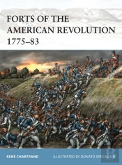 Forts Of The American Revolution 1775-83