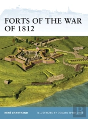 Forts Of The War Of 1812