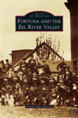 Bertrand.pt - Fortuna And The Eel River Valley