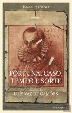 Bertrand.pt - Fortuna, Caso, Tempo e Sorte - Biografia de Luís Vaz de Camões