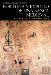 Fortuna Y Expolio De Una Banca Medieval