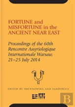 Fortune And Misfortune In The Ancient Near East