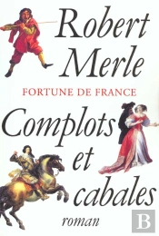 Fortune De France T.12 ; Complots Et Cabales