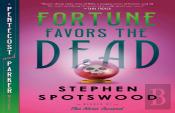 Fortune Favors The Dead