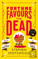 Fortune Favours The Dead