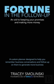 Fortune In The Follow-Up