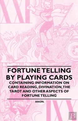 Bertrand.pt - Fortune Telling By Playing Cards - Containing Information On Card Reading, Divination, The Tarot And Other Aspects Of Fortune Telling