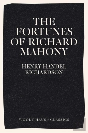 Fortunes Of Richard Mahony