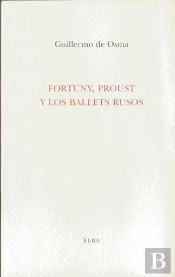 Fortuny Proust Y Los Balets Rusos