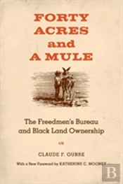 Forty Acres And A Mule