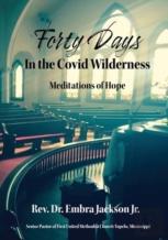 Forty Day In The Covid Wilderness