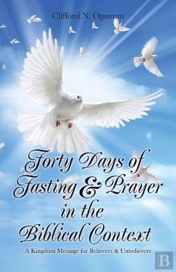 Bertrand.pt - Forty Days Of Fasting & Prayer In The Biblical Context