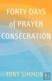 Forty Days Of Prayer Consecration