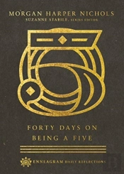 Forty Days On Being A Five