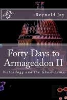 Forty Days To Armageddon Ii