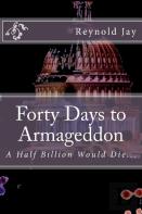 Forty Days To Armageddon