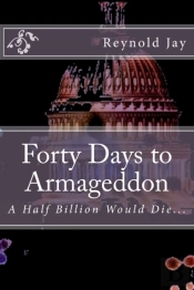 Forty Days To Armageddon