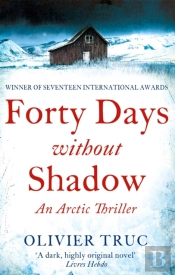 Forty Days Without Shadow