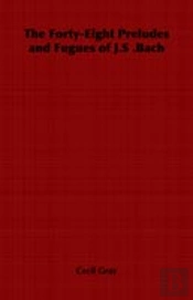 Forty-Eight Preludes And Fugues Of J.S .Bach