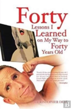 Bertrand.pt - Forty Lessons I Learned On My Way To Forty Years Old