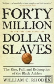 Forty Million Dollar Slaves