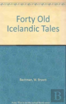Forty Old Icelandic Tales