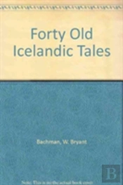 Forty Old Icelandic Tales
