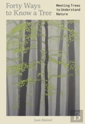 Forty Ways To Know A Tree