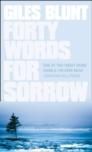 Forty Words For Sorrow