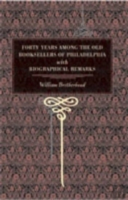 Bertrand.pt - Forty Years Among The Old Booksellers Of Philadelphia