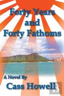 Forty Years And Forty Fathoms
