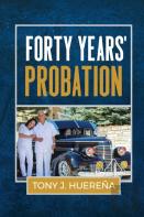 Forty Years' Probation