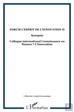 Bertrand.pt - Forum L'Esprit De L'Innovation T.2 ; Colloque International Con