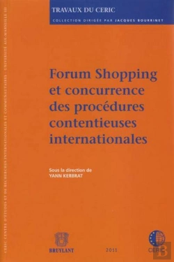 Bertrand.pt - Forum Shopping Et Concurrence Des Procedures Contentieuses Internationales