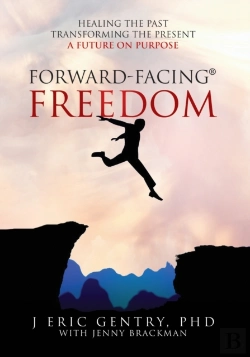 Bertrand.pt - Forward-Facing  Freedom: Healing The Pas