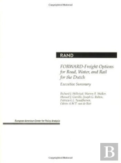 Forward--Freight Options For Road, Water, And Rail For The Dutch