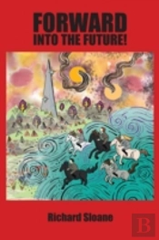 Forward Into The Future!
